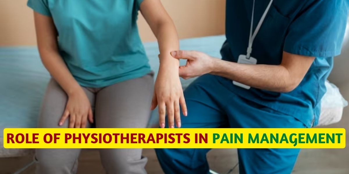 How physiotherapist helps in pain management