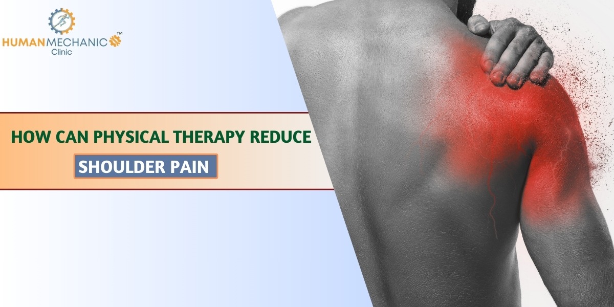 How Can Physical Therapy Reduce Shoulder Pain
